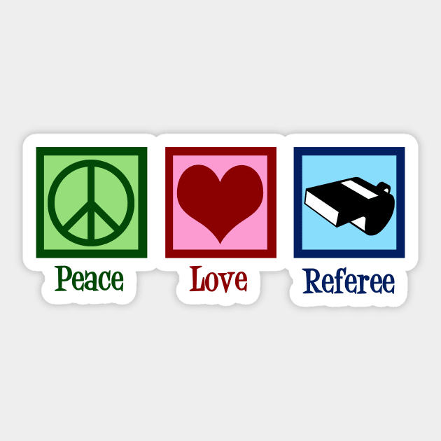 Peace Love Referee Sticker by epiclovedesigns